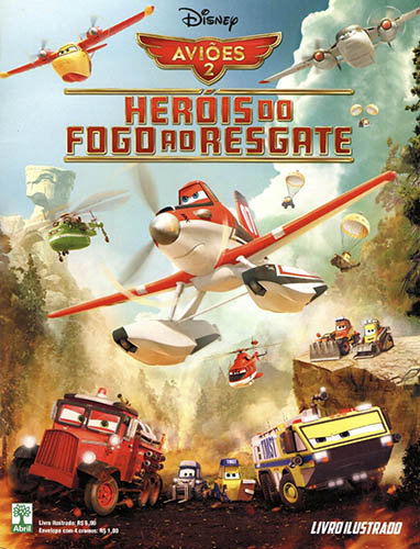 Download de Revista  Livro Ilustrado (Abril) - Aviões 2, Heróis do Fogo ao Resgate
