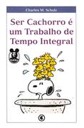 Download Snoopy - Ser Cachorro é um Trabalho em Tempo Integral