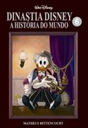 Download Dinastia Disney - A História do Mundo : Volume 06