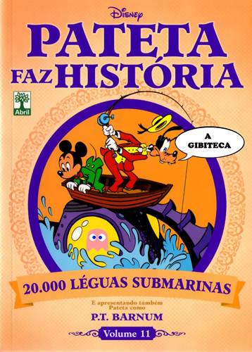 Download de Revista  Pateta Faz História 11 : 20.000 Léguas Submarinas e P.T. Barnum